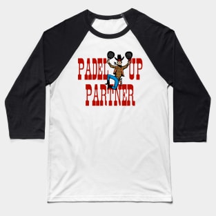 Padel Up Partner! sport Baseball T-Shirt